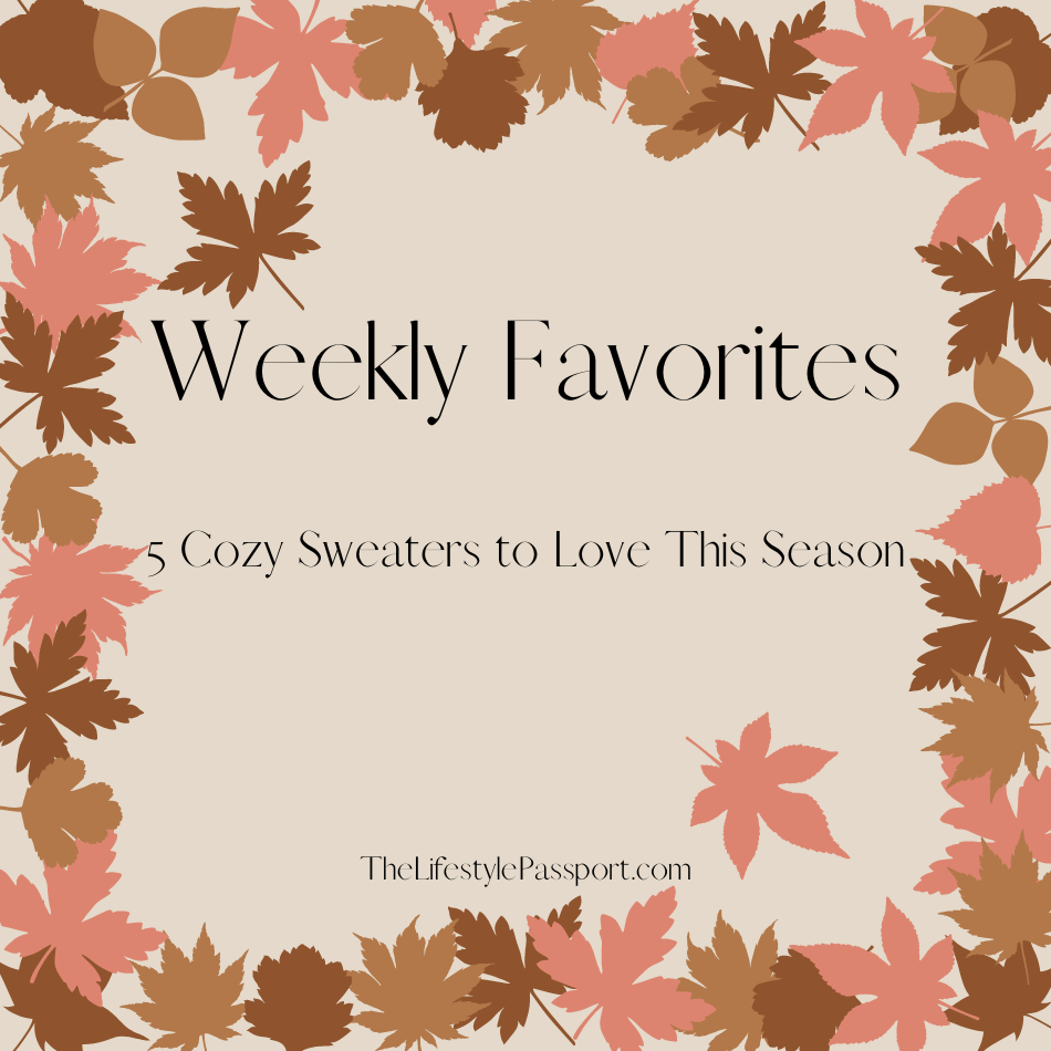 Weekly Favorites | 5 Cozy Sweaters to Love This&nbsp;Season