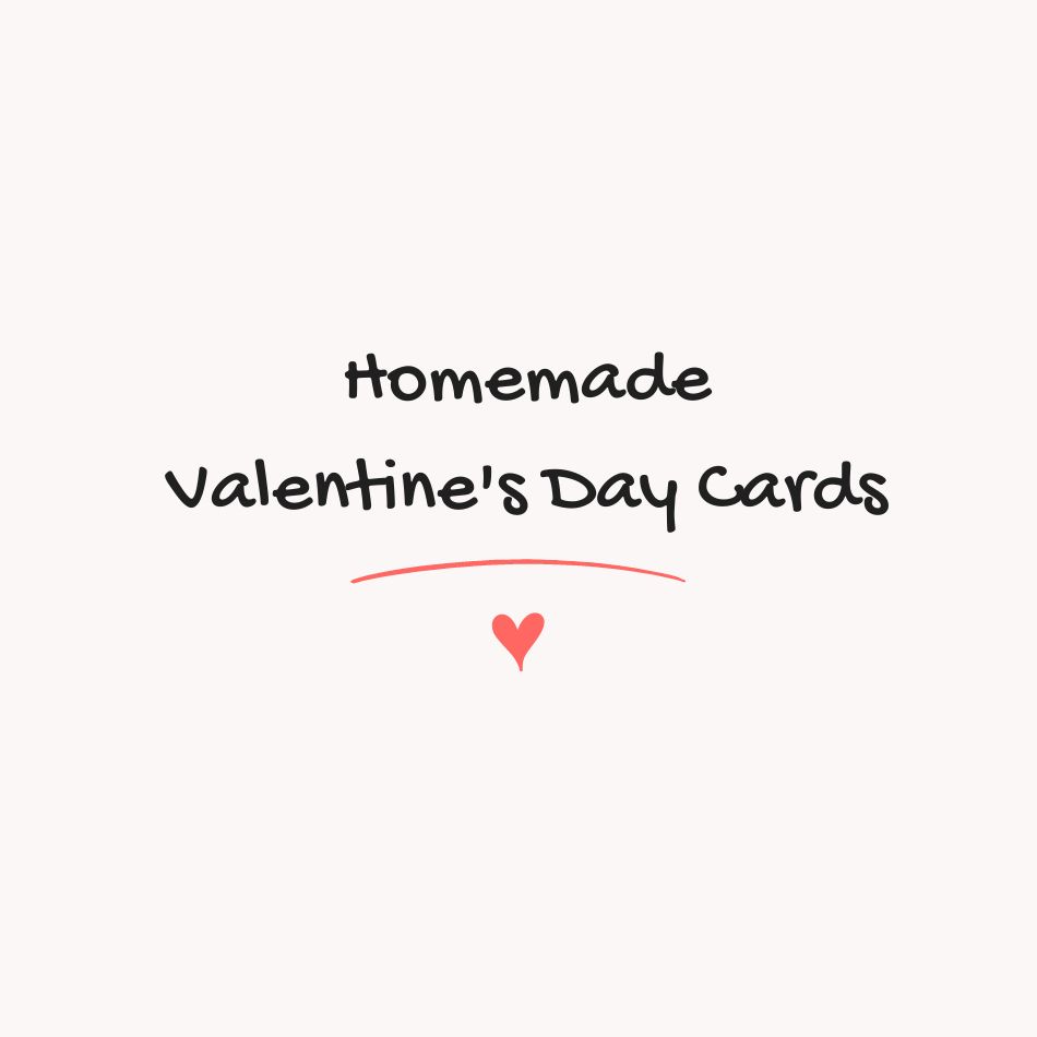 Homemade Valentine’s Day&nbsp;Cards